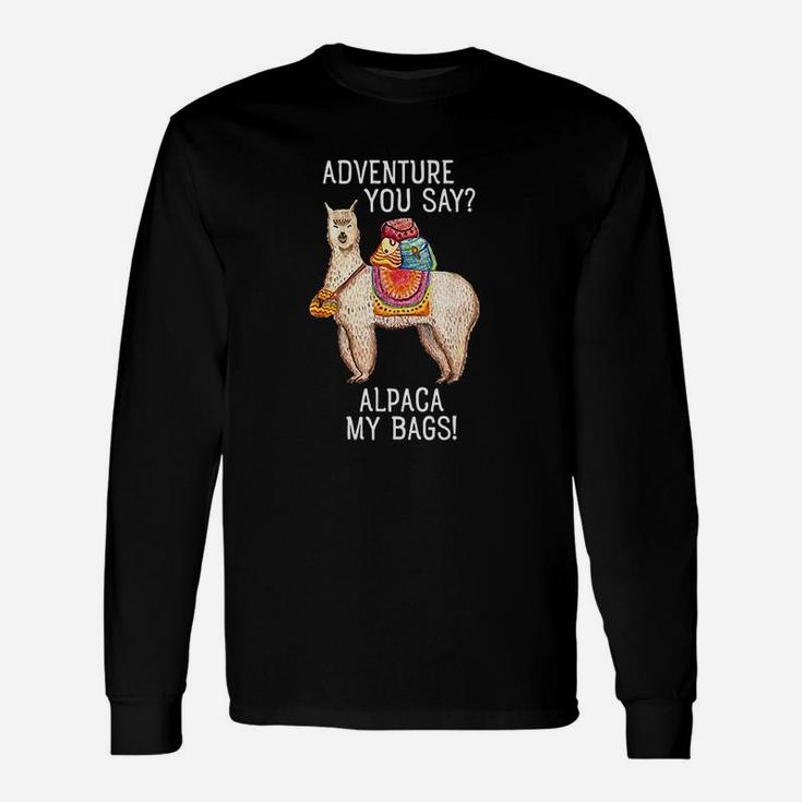 Adventure I Will Alpaca My Bags Travel Long Sleeve T-Shirt