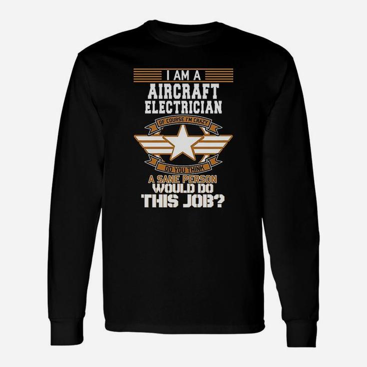 Aircraft Electrician Aviation Military Techanician Long Sleeve T-Shirt