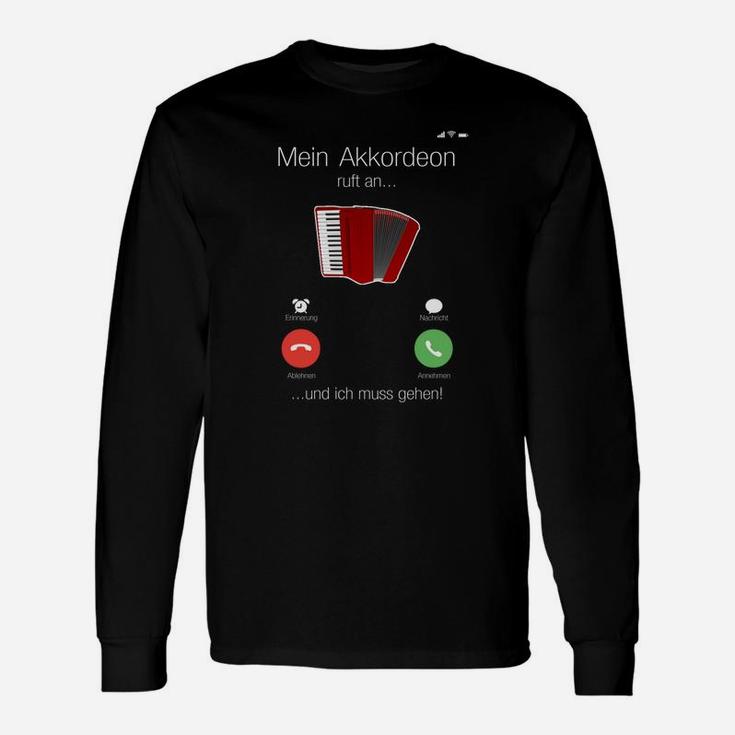 Akkordeonspieler Langarmshirts Lustig, Mein Akkordeon ruft Design