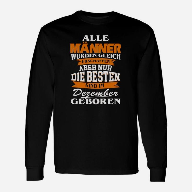 Alle Männer Dezember Geboren Langarmshirts