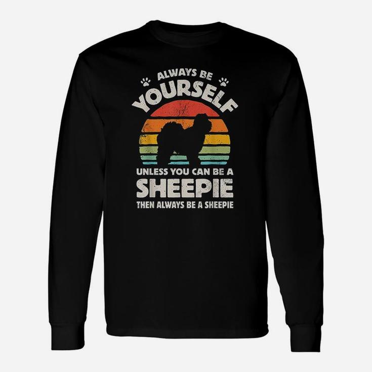 Always Be Yourself Sheepie Old English Sheepdog Vintage Long Sleeve T-Shirt