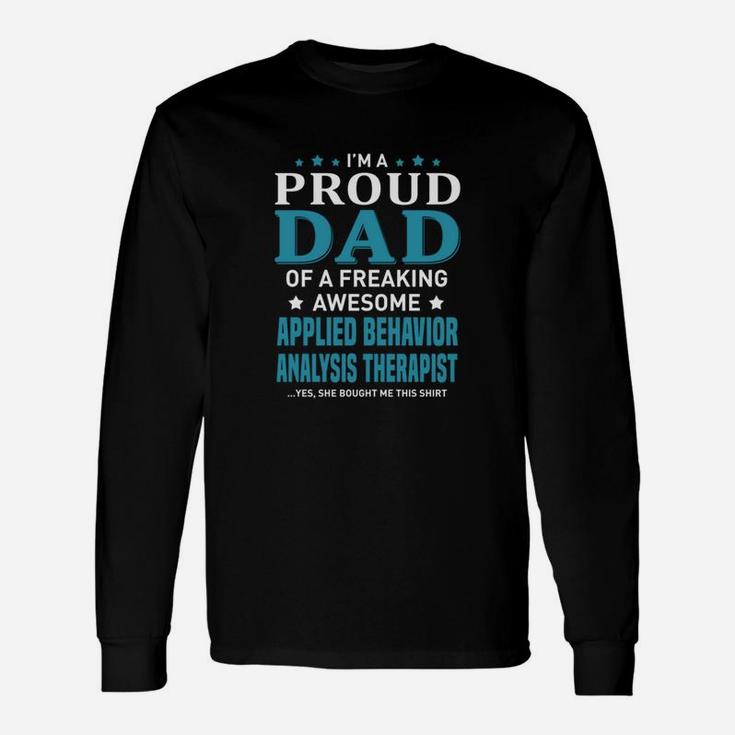 Applied Behavior Analysis Therapists Dad Long Sleeve T-Shirt
