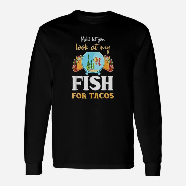 Aquarium Fish Lover Shirt Taco Quote Aquarist Long Sleeve T-Shirt