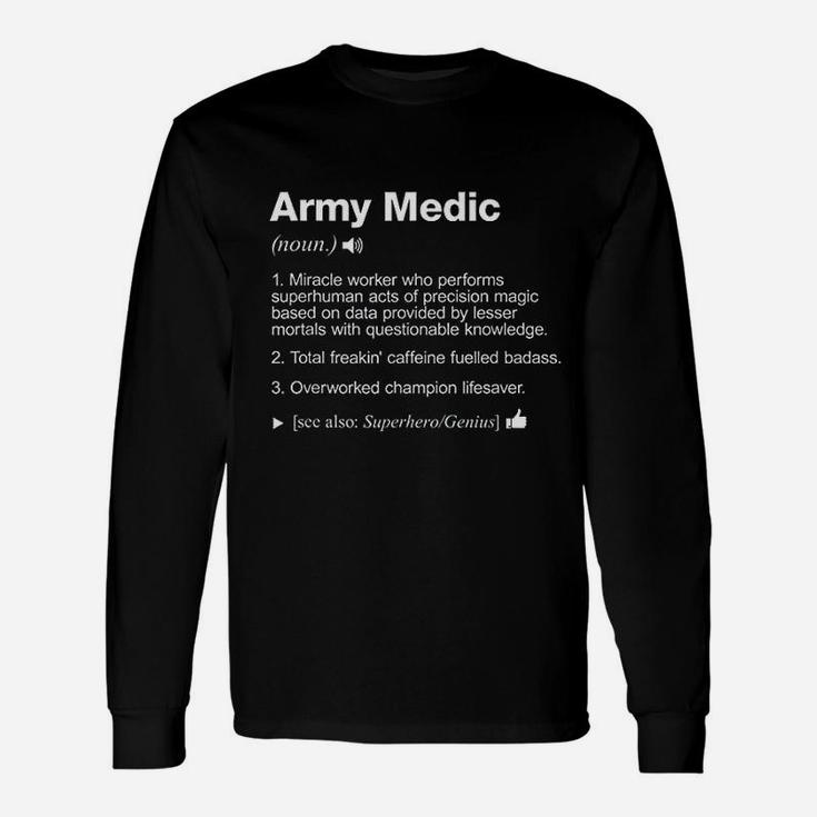 Army Medic Job Definition Meaning Long Sleeve T-Shirt