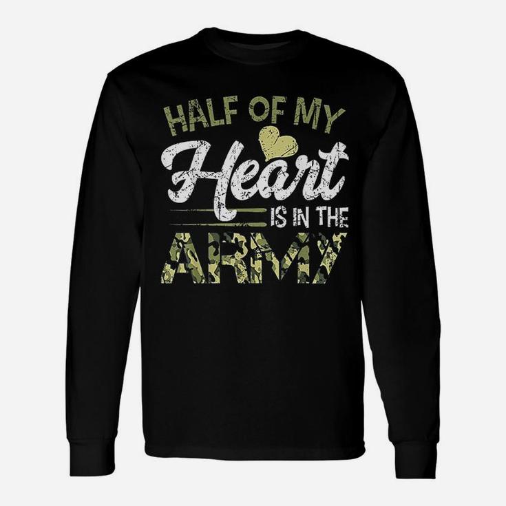Army Wife Half Of My Heart Is In The Army Long Sleeve T-Shirt