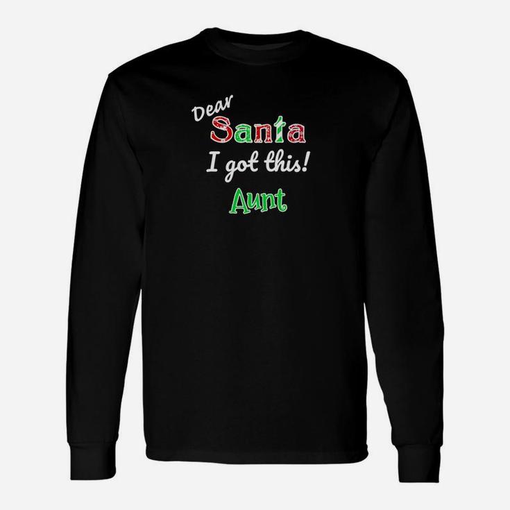 Aunt Elf Got This Santa Holiday Christmas Long Sleeve T-Shirt