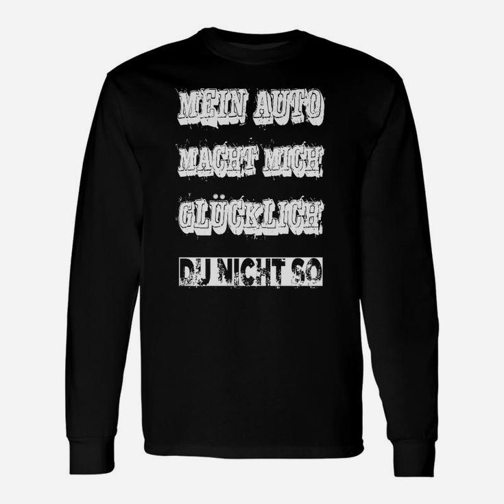 Auto-Enthusiasten Schwarzes Langarmshirts, Mein Auto macht mich glücklich