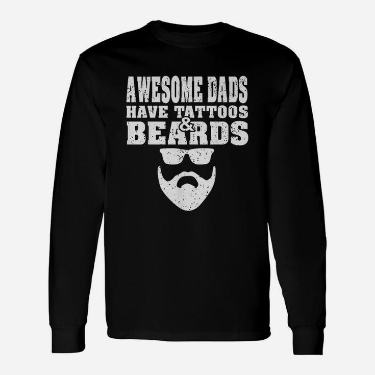Awesome Dads Have Tattoos And Beards Vintage Fathers Day Long Sleeve T-Shirt