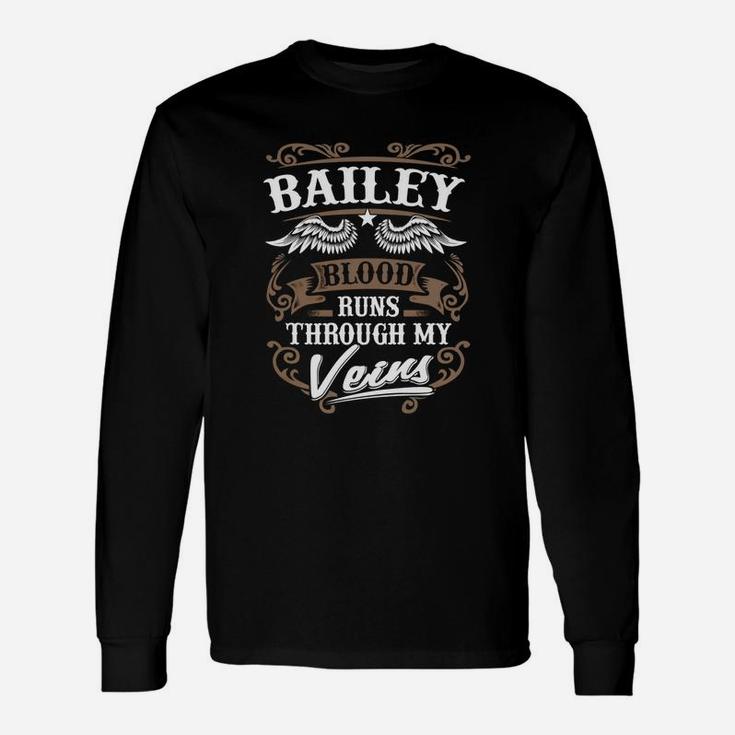 Bailey Blood Runs Through My Veins Long Sleeve T-Shirt