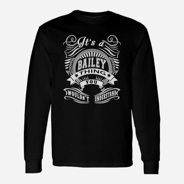 Bailey Bailey Name Long Sleeve T-Shirt
