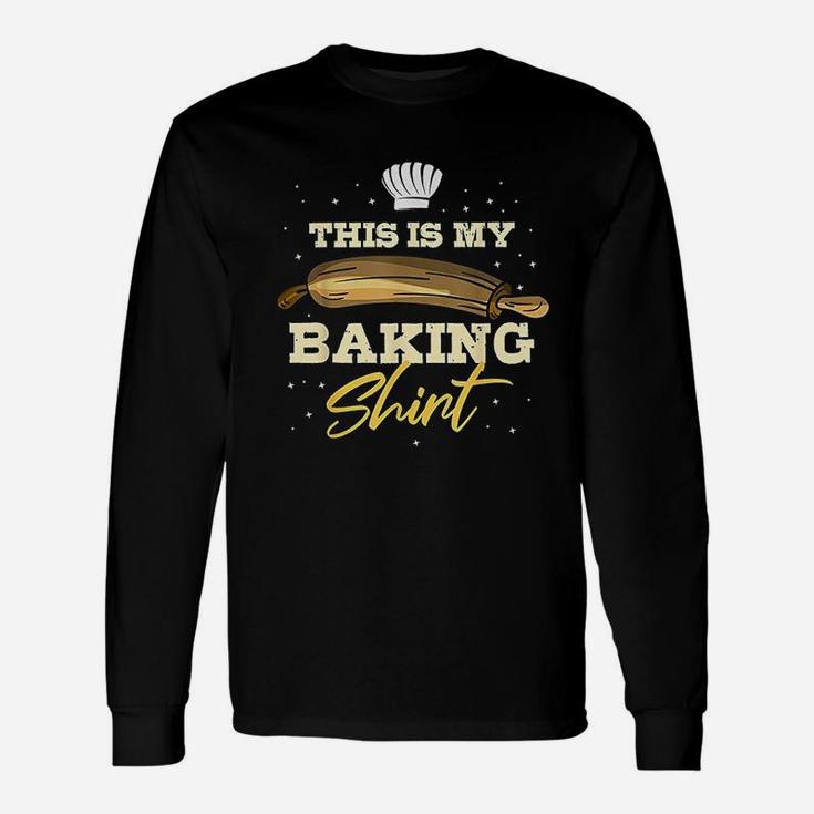 This Is My Baking Bake Hobby Baker Baking Long Sleeve T-Shirt