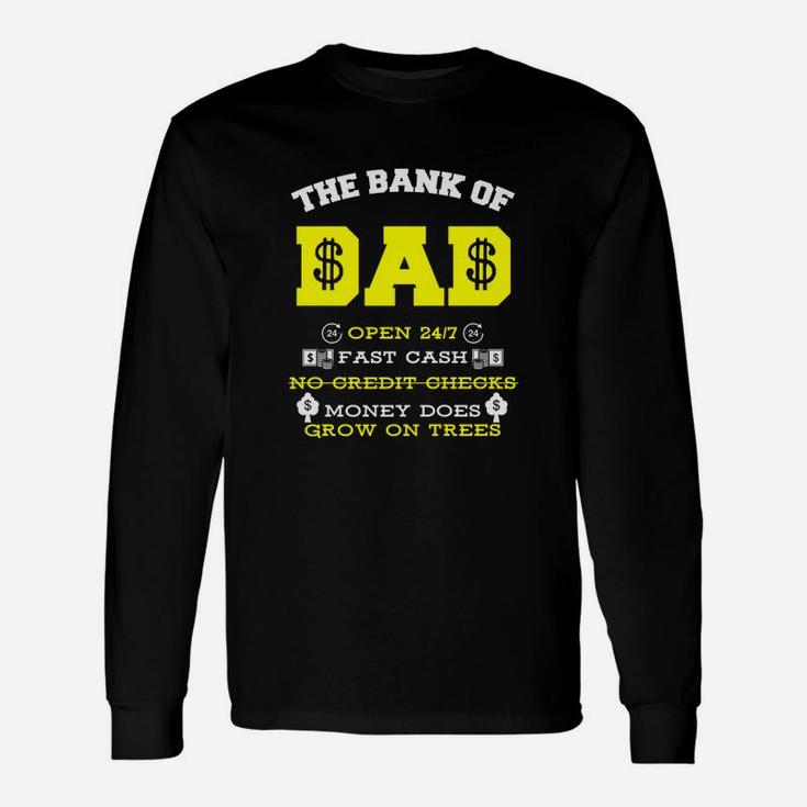 Bank Of Dad Fathers Day Daddy Long Sleeve T-Shirt