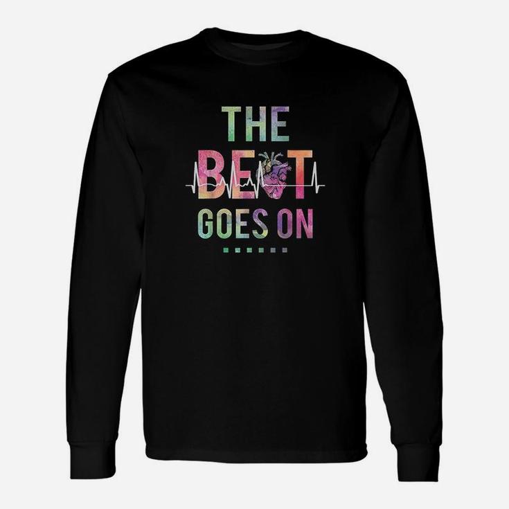The Beat Goes On Heartbeat Rehab After Surgery Cool Long Sleeve T-Shirt