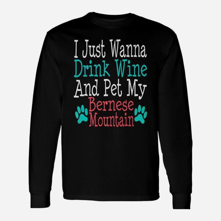 Bernese Mountain Dog Mom Dad Wine Lover Long Sleeve T-Shirt