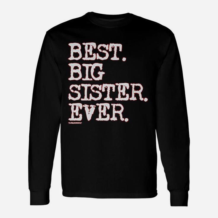 Best Big Sister Ever Youth Long Sleeve T-Shirt