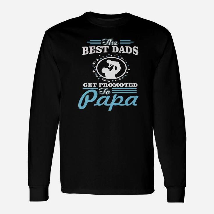 Best Dads Papa, best christmas gifts for dad Long Sleeve T-Shirt