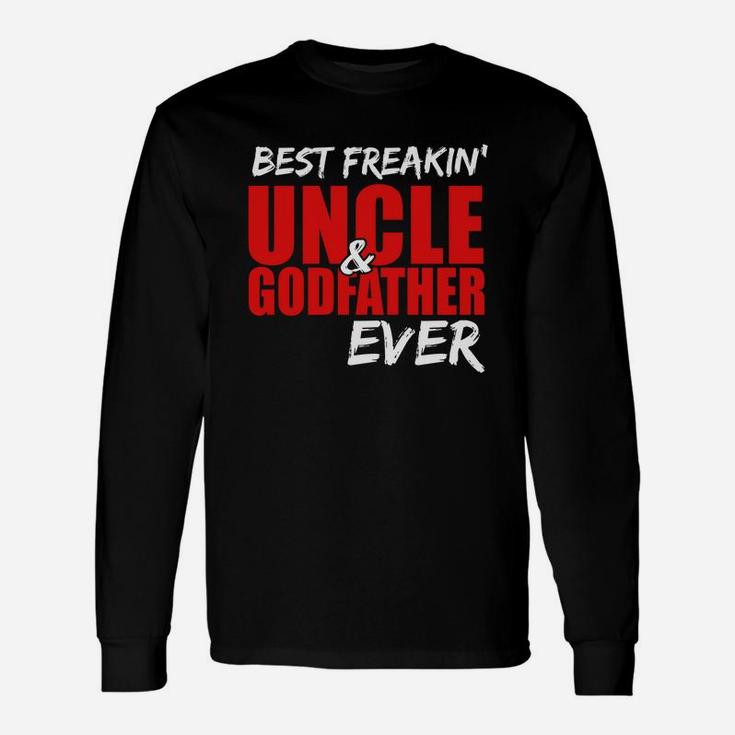 Best Freakin Uncle Godfather Gif For Uncle Long Sleeve T-Shirt