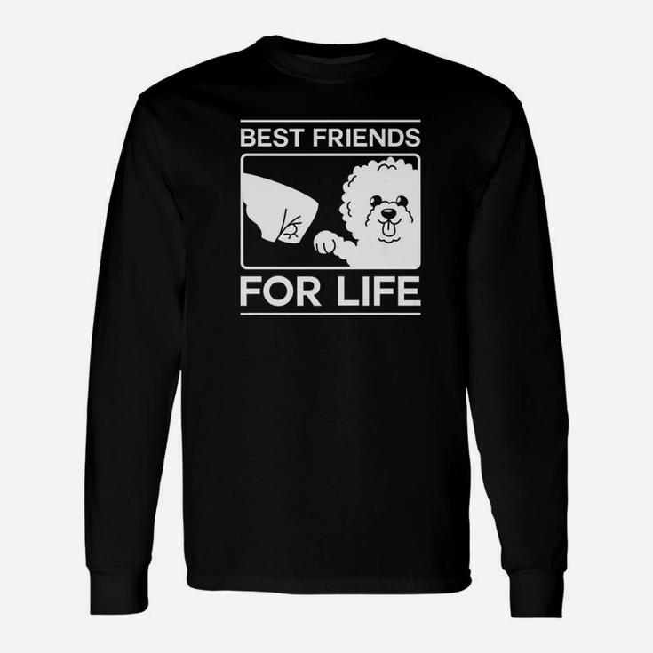 Best Friends For Life Bichon Frise Dog Puppy Long Sleeve T-Shirt