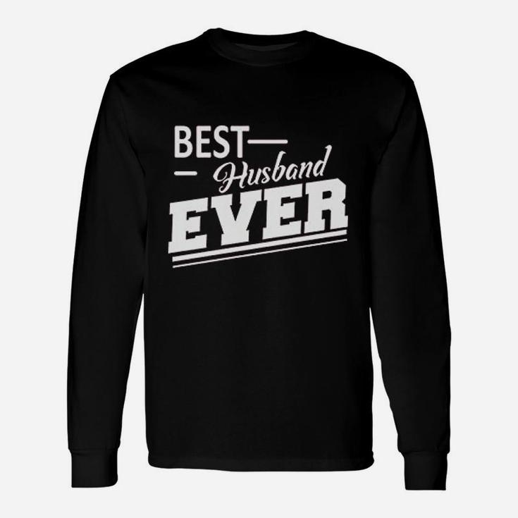 Best Husband Ever For Husband From Wife Wedding Marriage Long Sleeve T-Shirt