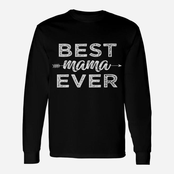 Best Mama Ever Vintage Style For Moms Long Sleeve T-Shirt