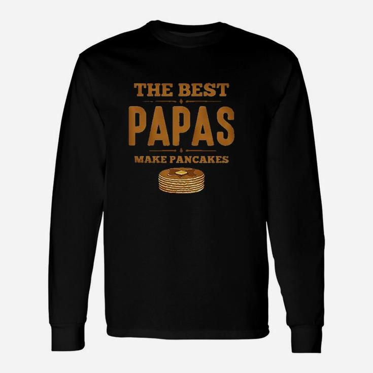 Best Papas Make Pancakes Long Sleeve T-Shirt