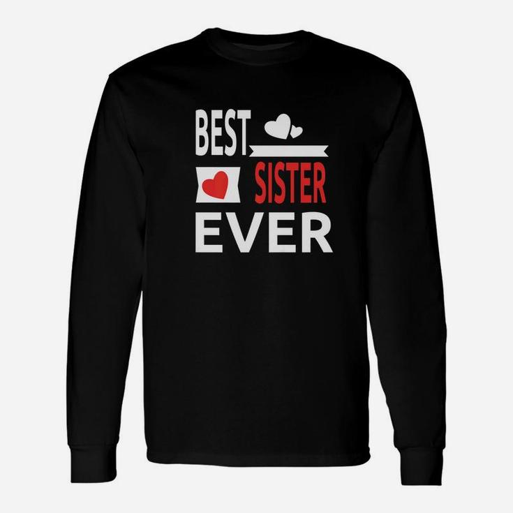 Best Sister Ever Cool Long Sleeve T-Shirt