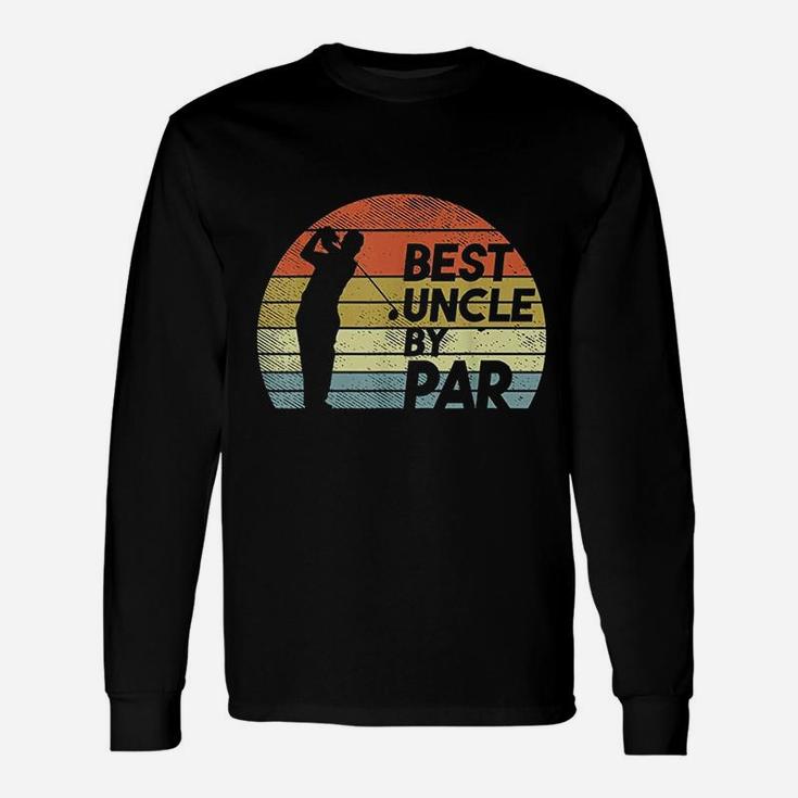 Best Uncle By Par Golf Fathers Day Golfer Uncle Long Sleeve T-Shirt