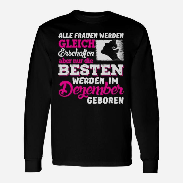 Beste Frauen Geboren im Dezember Schwarzes Damen-Langarmshirts mit Spruch