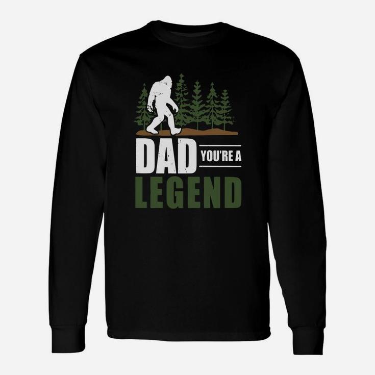 Big Foot Dad Youre A Legend Shirt Long Sleeve T-Shirt