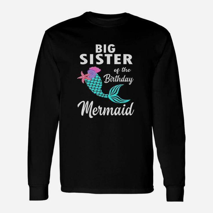 Big Sister Of The Birthday Mermaid Matching Long Sleeve T-Shirt