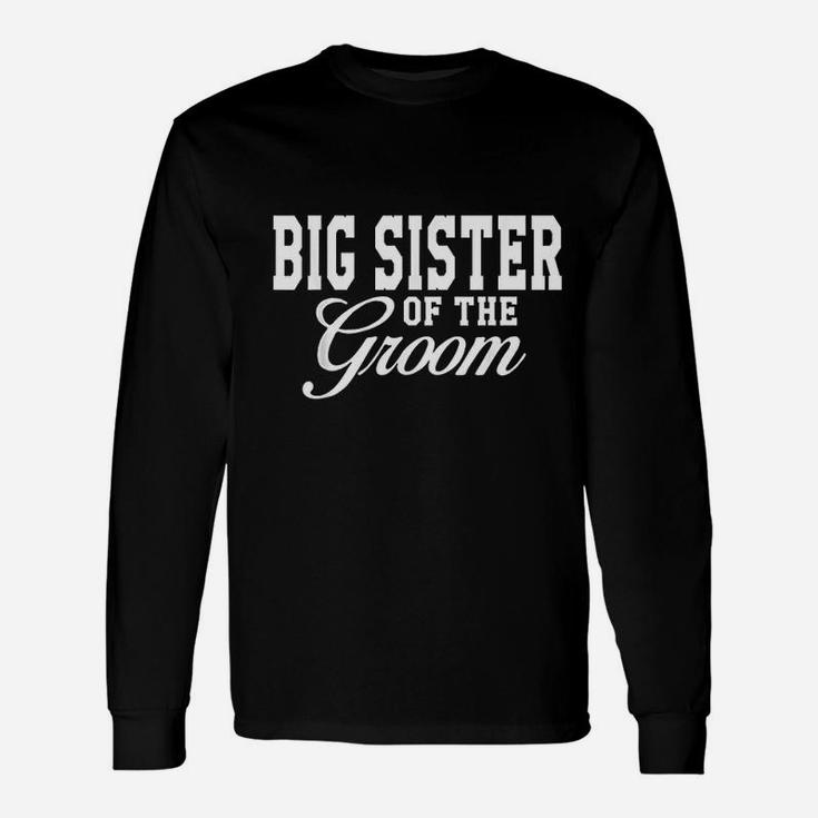 Big Sister Of The Groom Wedding Party Long Sleeve T-Shirt
