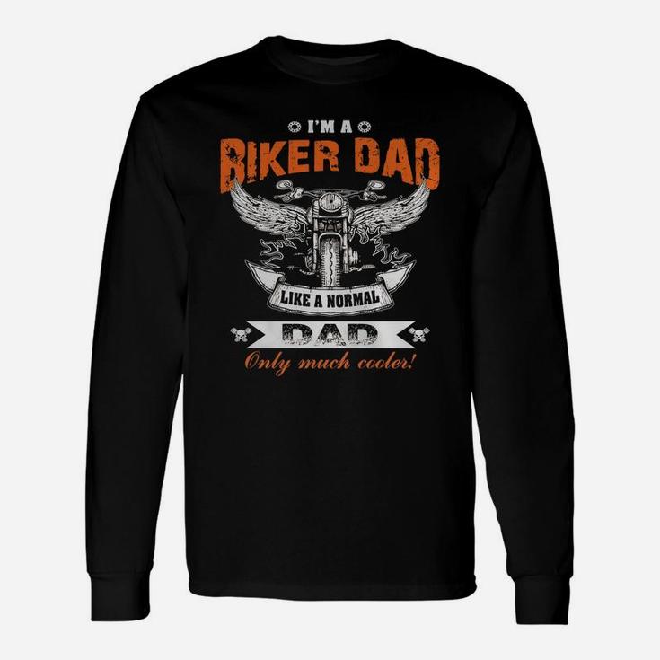 I Am A Biker Dad Father Hot Shirt Long Sleeve T-Shirt