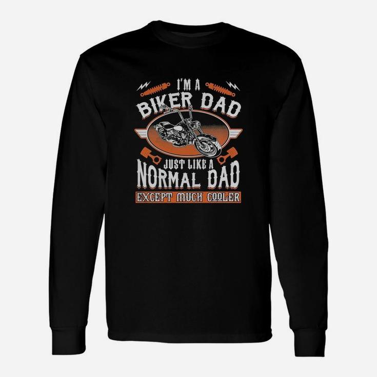 I Am A Biker Dad Shirt Daddy Father Cooler Motorcycle Long Sleeve T-Shirt