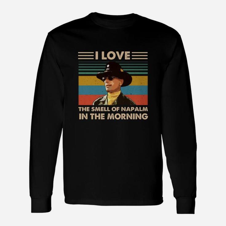 Bill Kilgore I Love The Smell Of Napalm In The Morning Vintage Shirt Long Sleeve T-Shirt