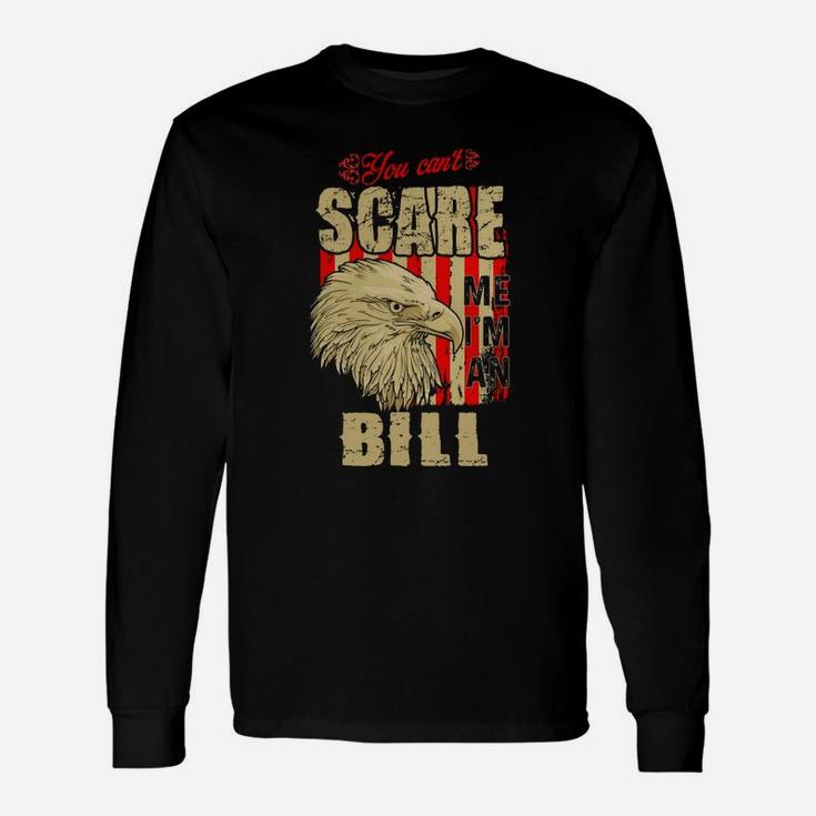 Bill Name Shirt, Bill Name, Bill Name Shirt Long Sleeve T-Shirt