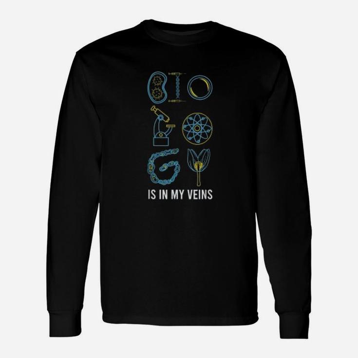Biology Is In My Veins Science Microbiology Biology Pun Long Sleeve T-Shirt
