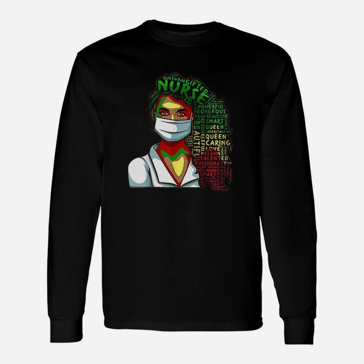 Black Educated Registered Nicu Nurse Black History Long Sleeve T-Shirt
