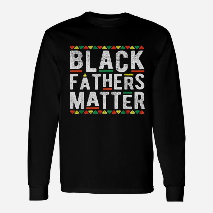 Black Fathers Matter African Dashiki Pride History Month Dad Long Sleeve T-Shirt