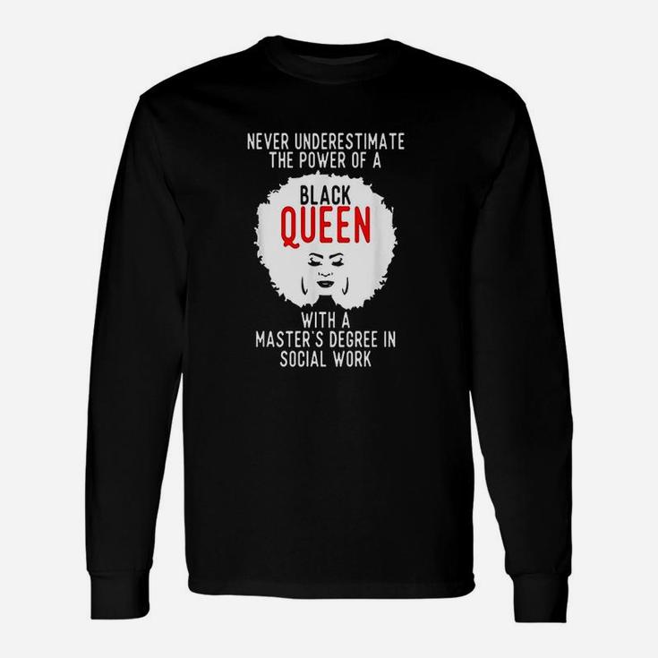 Black Queen Msw Social Work Power Masters Graduation Long Sleeve T-Shirt
