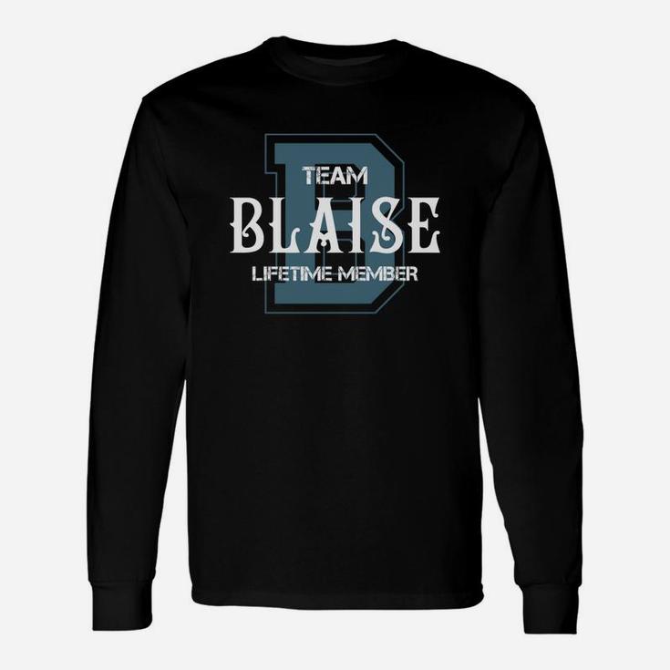 Blaise Shirts Team Blaise Lifetime Member Name Shirts Long Sleeve T-Shirt