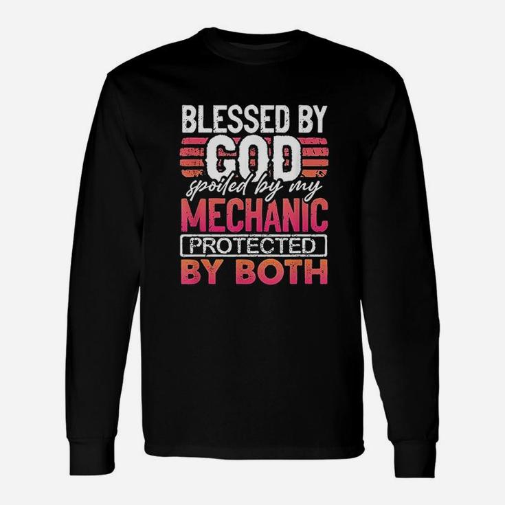 Blessed By God Spoiled By My Mechanic Protected By Both Wife Long Sleeve T-Shirt