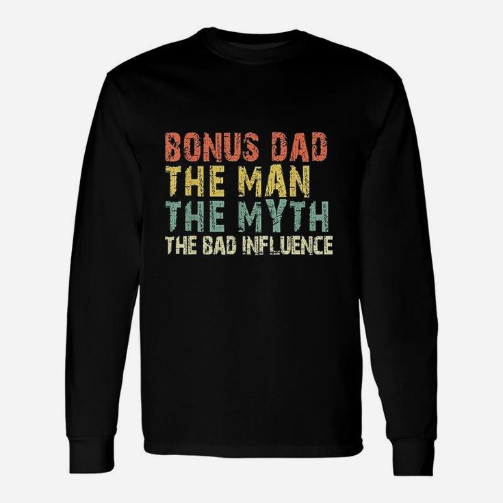 Bonus Dad The Man Myth Bad Influence Vintage Long Sleeve T-Shirt