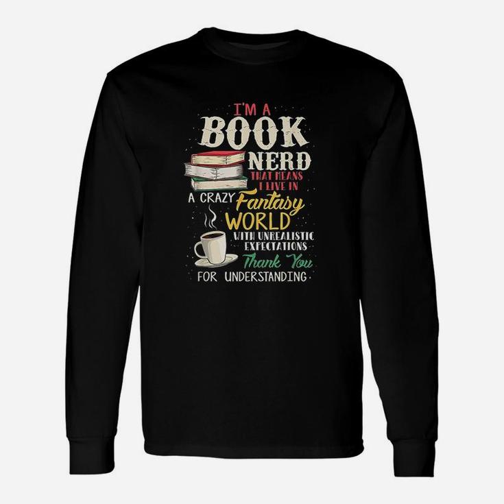 I Am A Book Nerd Book Lover Long Sleeve T-Shirt