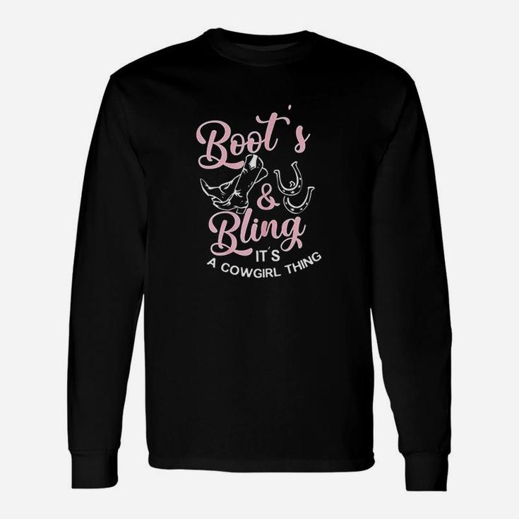 Boots And Bling Its A Cowgirl Long Sleeve T-Shirt