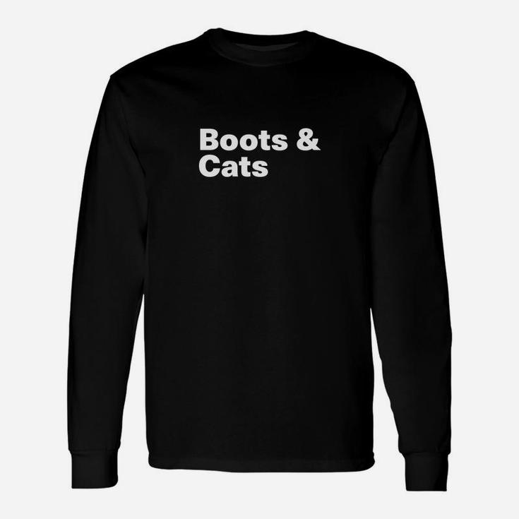 Boots Cats T-shirt A Shirt That Says Boots And Cats Long Sleeve T-Shirt