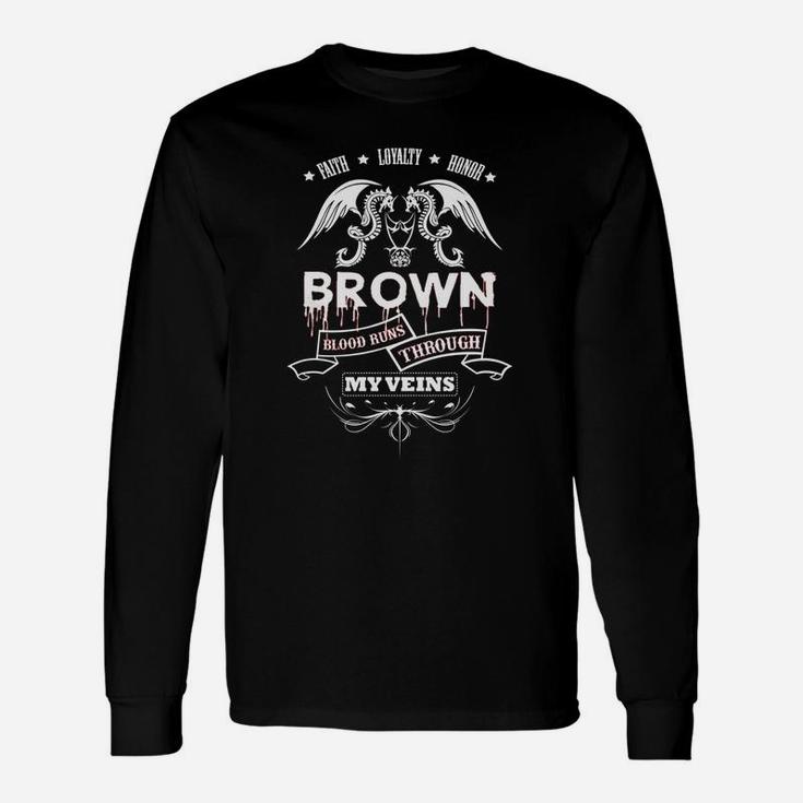 Brown Blood Runs Through My Veins Tshirt For Brown Long Sleeve T-Shirt