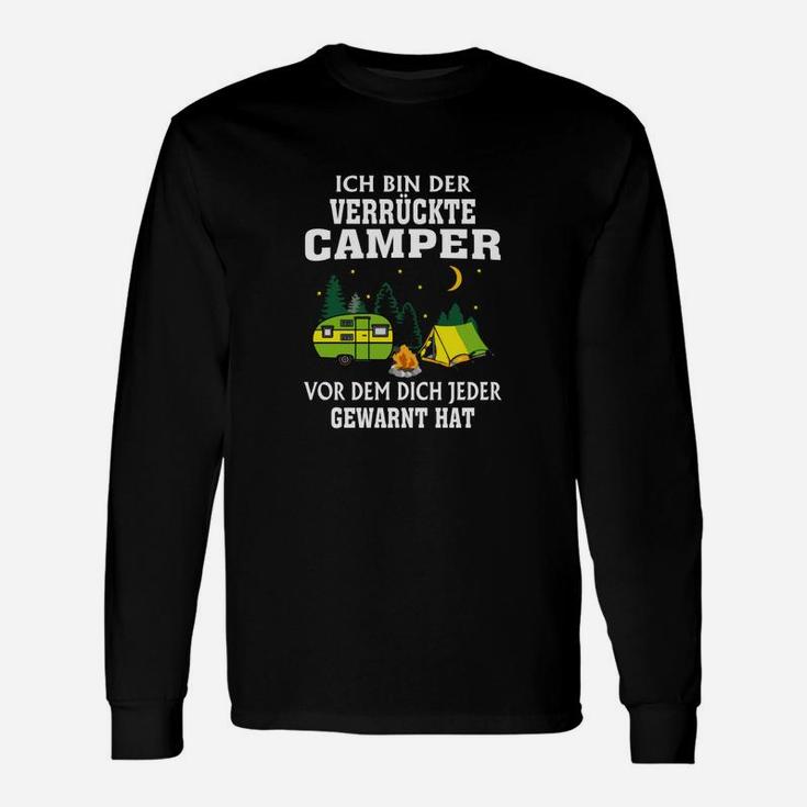 Camping Ich Bin Der Verrückte Langarmshirts