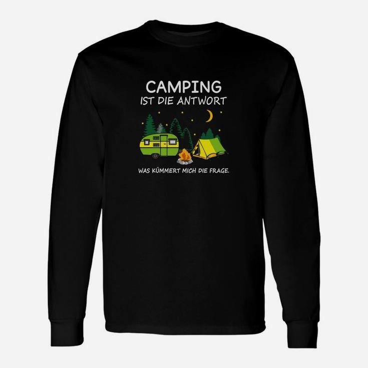 Camping Ist Die Antwort Langarmshirts