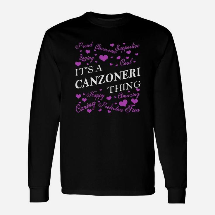 Canzoneri Shirts It's A Canzoneri Thing Name Shirts Long Sleeve T-Shirt