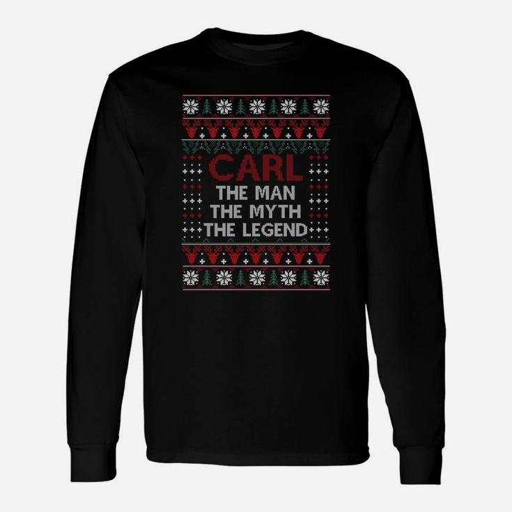 Carl Christmas Name Shirts Carl The Man The Myth The Legend Christmas T-shirt Long Sleeve T-Shirt